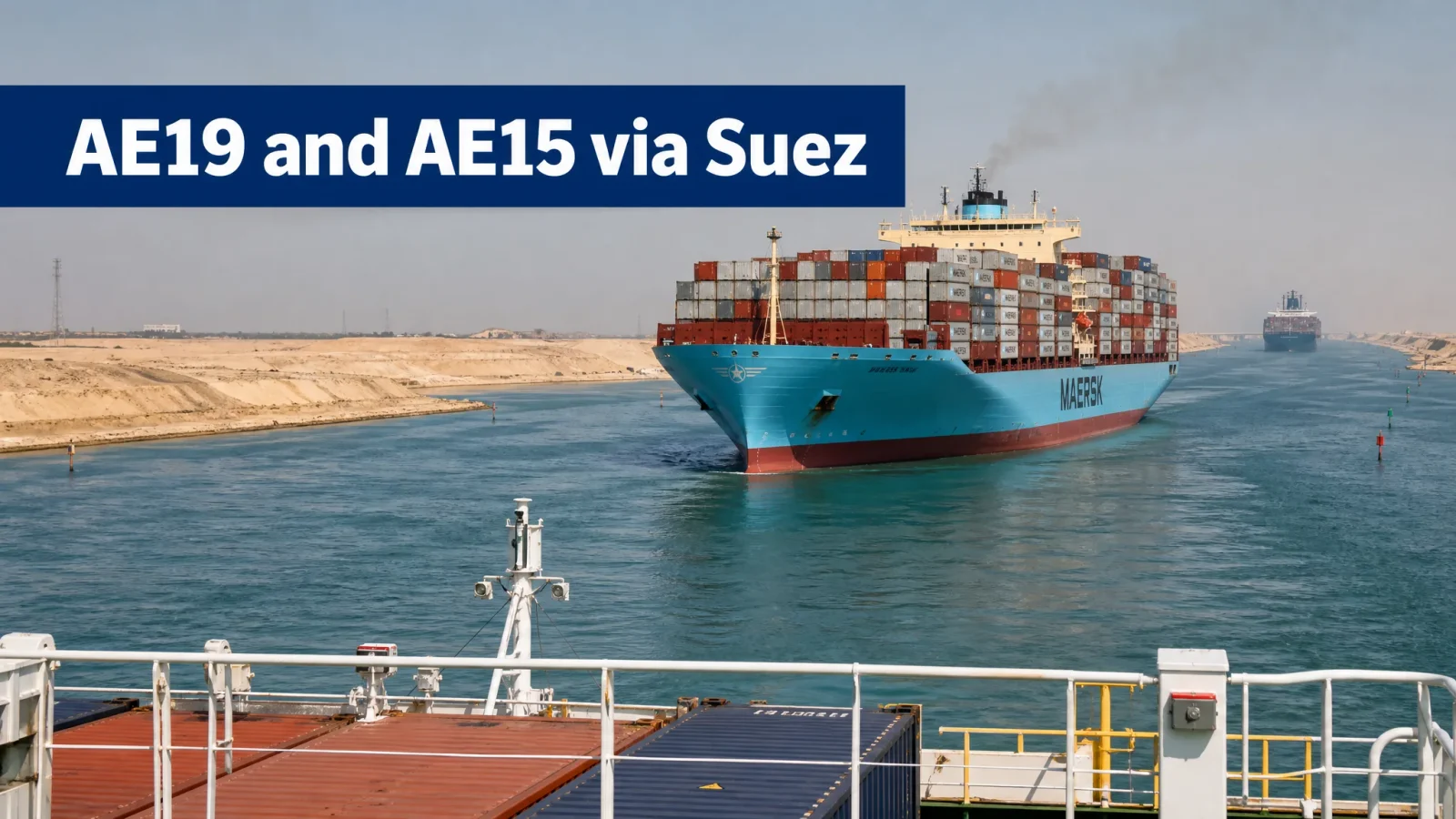 Maersk and Hapag-Lloyd Route AE19 and AE15 via the Suez Canal Again